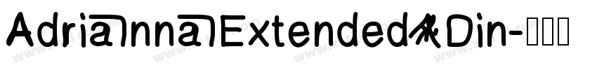 AdriannaExtended Din字体转换 AdriannaExtended Din字体转换